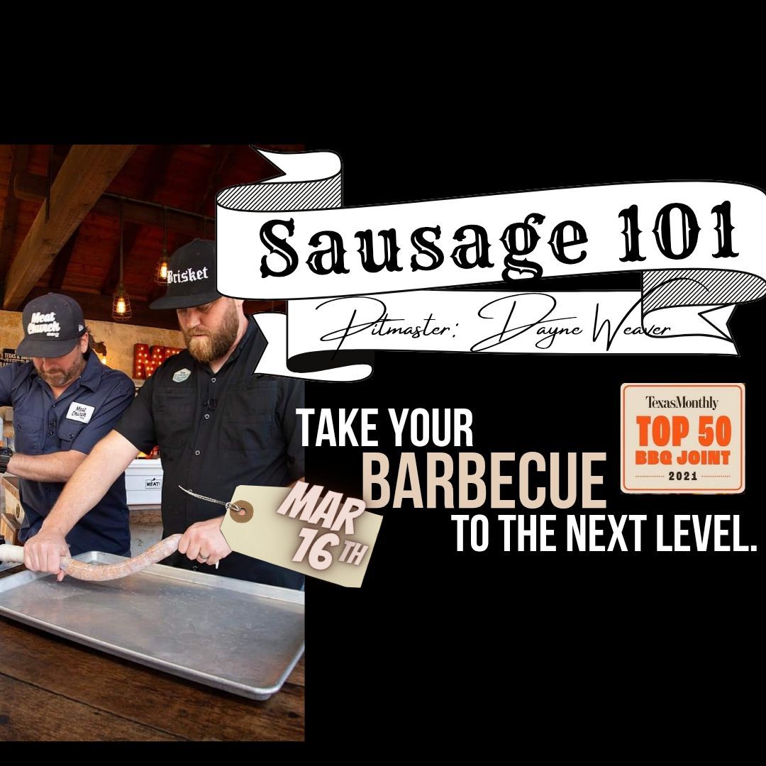 Sausage 101 W\/ Pitmaster Dayne Weaver