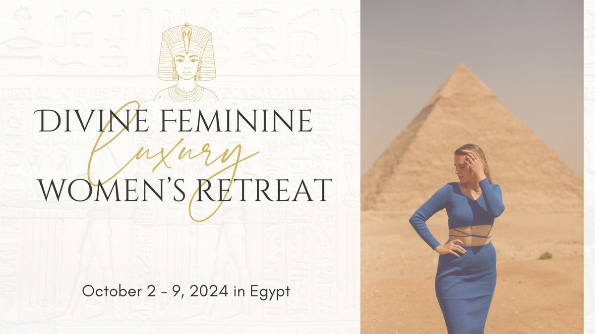 8 Day Divine Feminine Luxury Women's Retreat Egypt