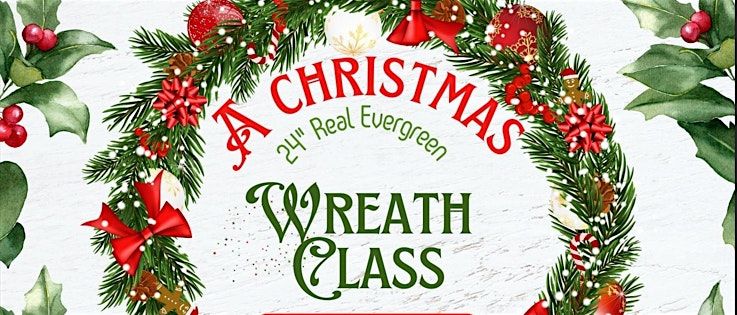 Christmas Wreath Class