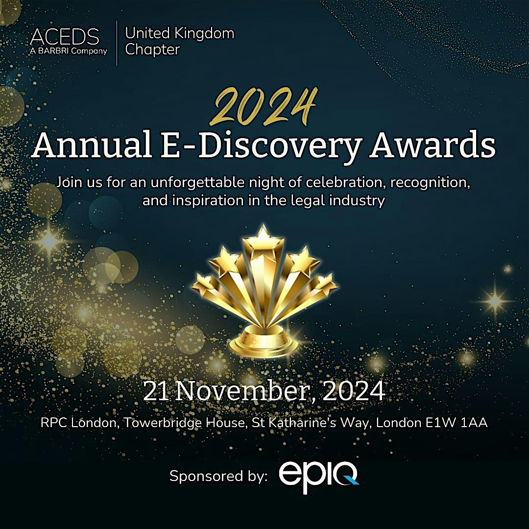 ACEDS UK CHAPTER - Annual Recognition Awards 2024 (Sponsored by EPIQ)