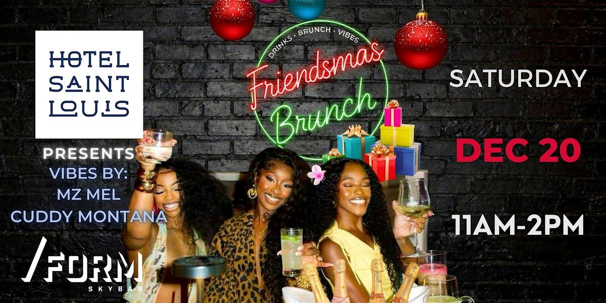 FRIENDSMAS BRUNCH & VIBES