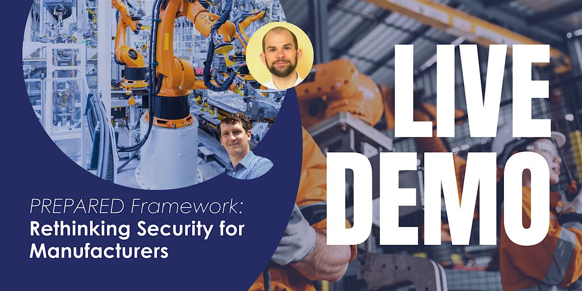 PREPARED Framework: Rethinking Security for Manufacturers