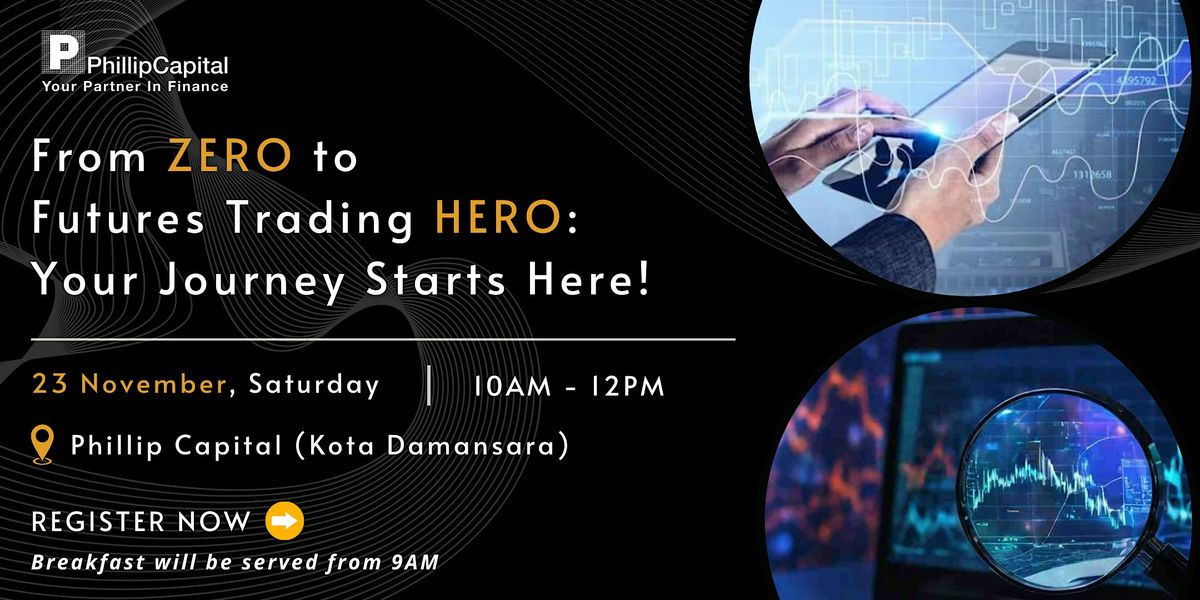 [Seminar] From ZERO to Futures Trading HERO: Your Journey Starts Here!