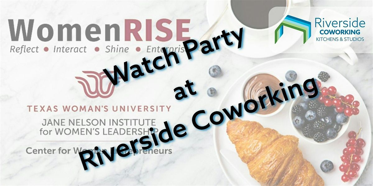 WomenRISE Watch Party at Riverside Coworking