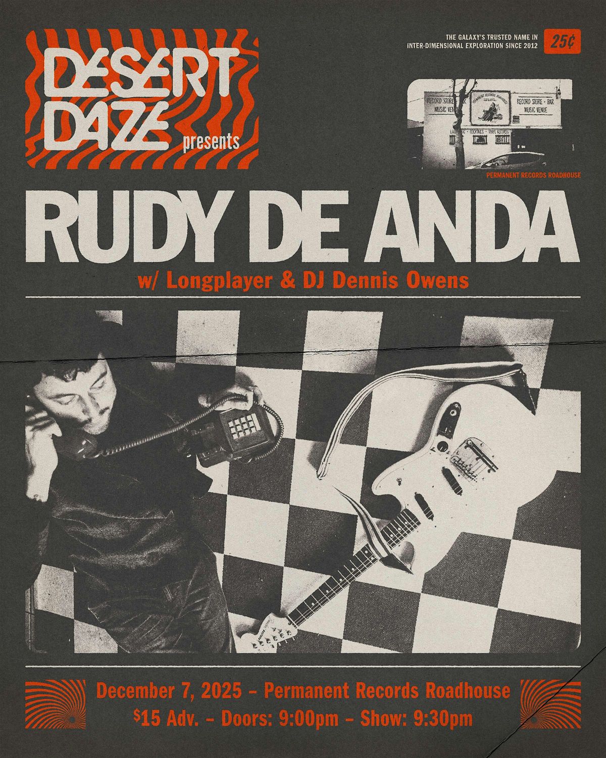 Desert Daze Presents: Rudy De Anda w\/ Longplayer & DJ Dennis Owens