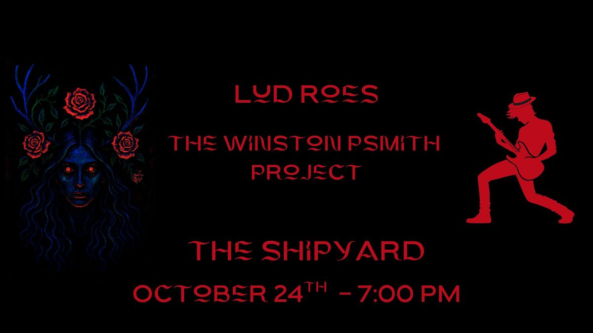 Lud Roes and The Winston Psmith Project at the Shipyard!