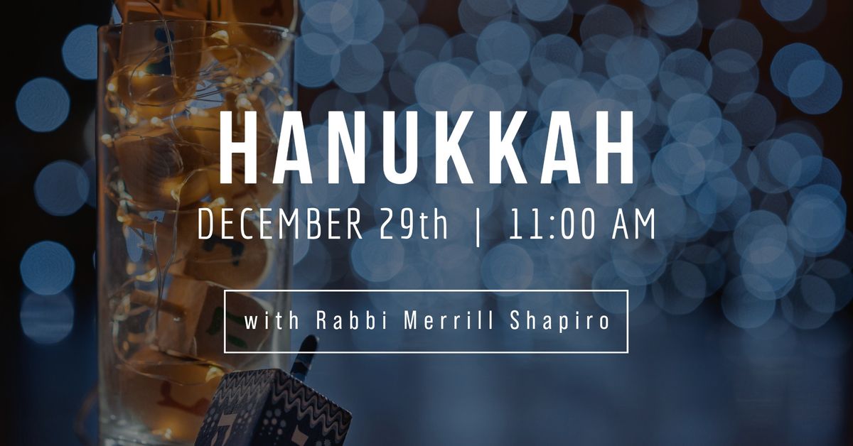 Hanukkah with Rabbi Merrill Shapiro