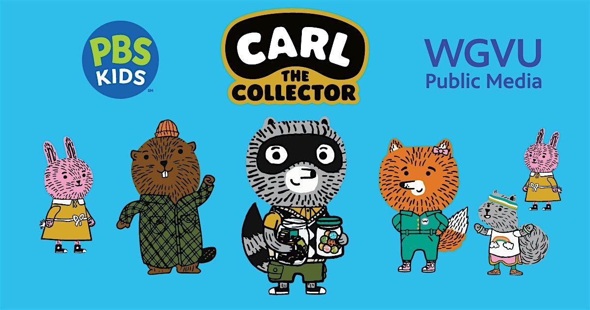 Hope Network Screening of Carl The Collector by WGVU and PBS Kids!