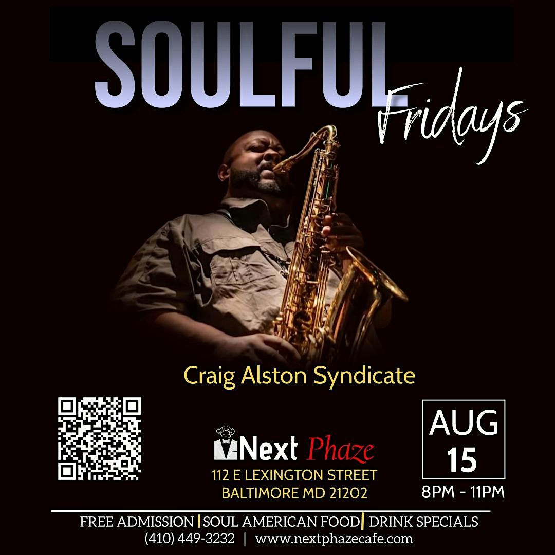 Soulful Fridays featuring  Craig Alston Syndicate