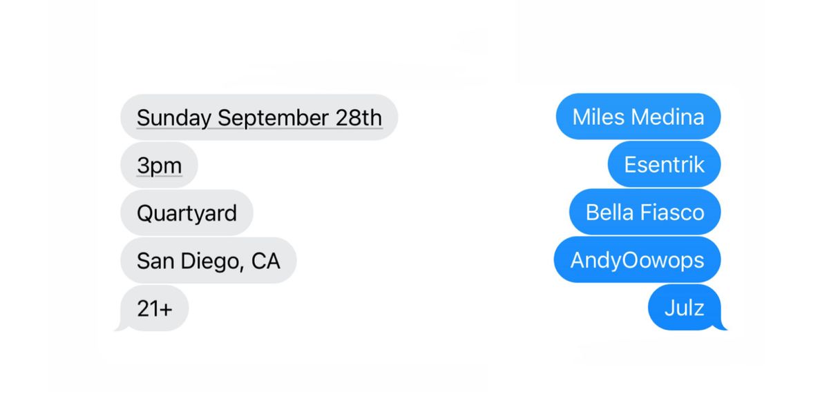 Miles Medina-Esentrik-Bella Fiasco-AndyOowops-Julz @ Quartyard SD 9.28.25