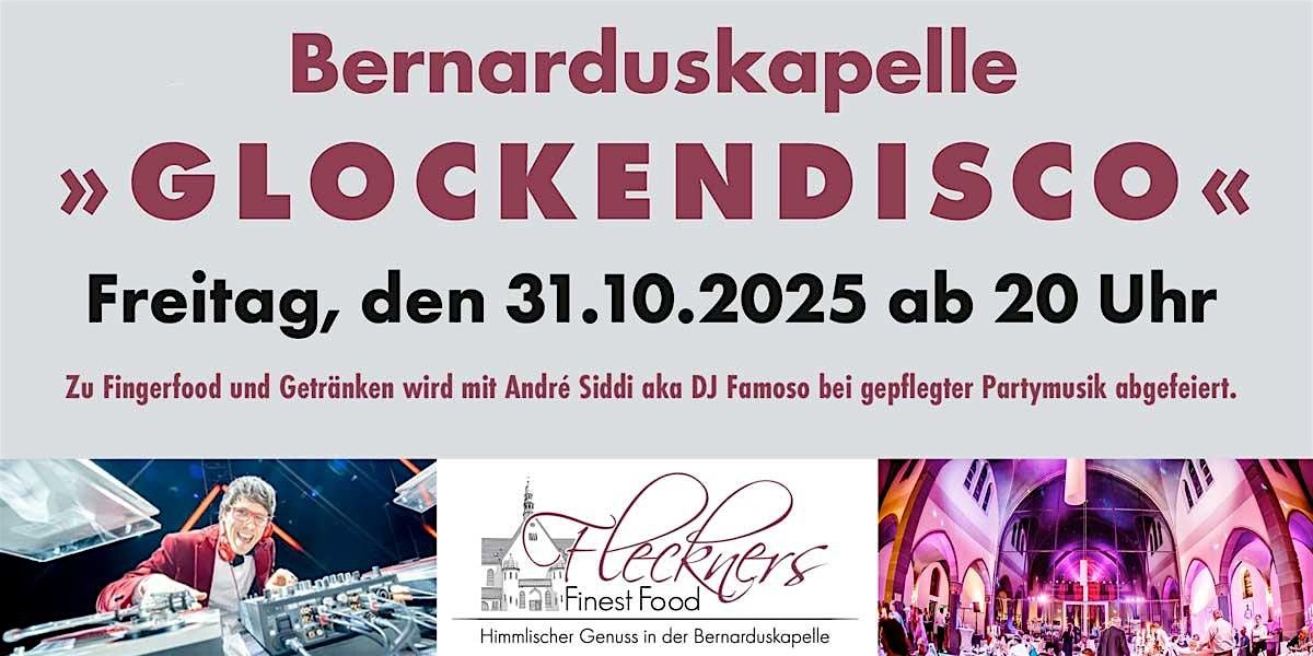 GLOCKENDISKO Bernarduskapelle - 31.10.2025