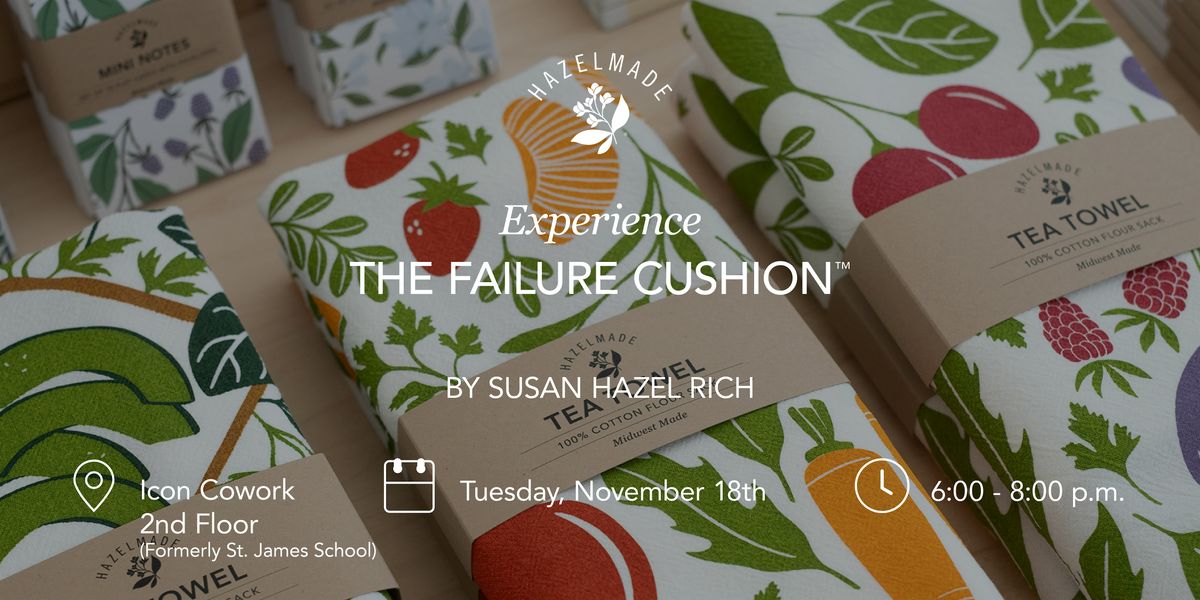 The Failure Cushion