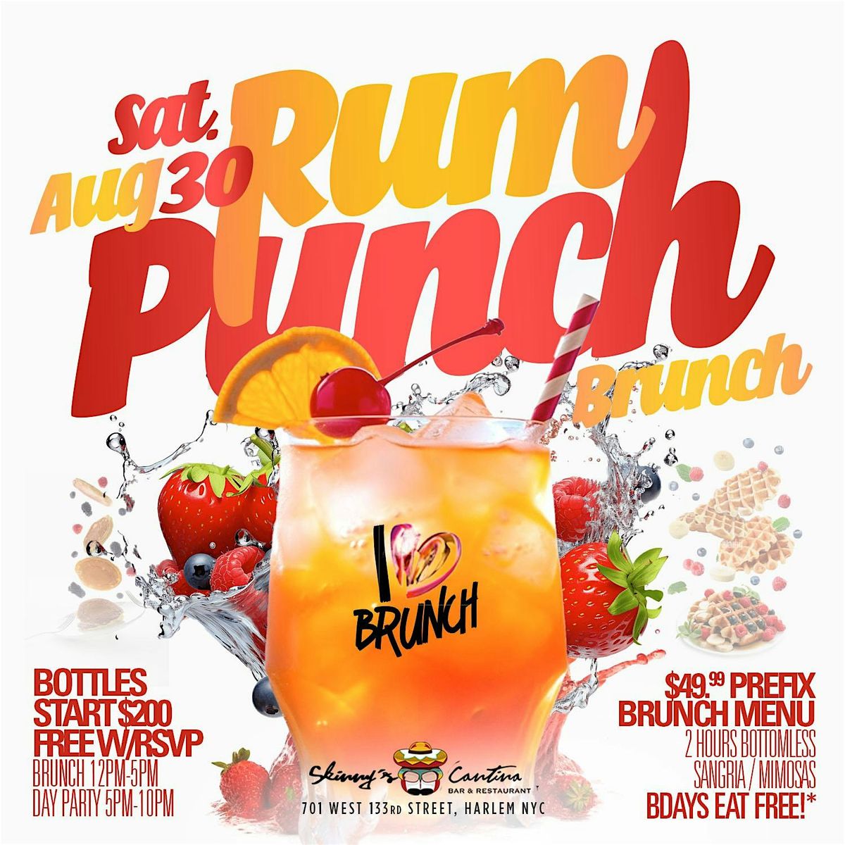 Saturday Rum Punch Brunch, Day Part, Bdays Brunch and Drink Free, Virgo Szn