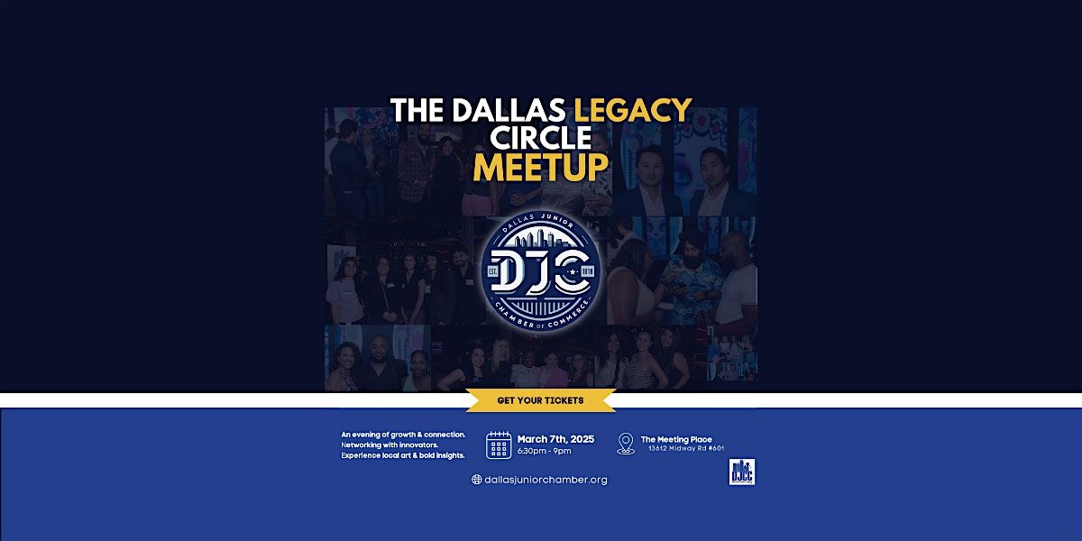 The Dallas Legacy Circle Meetup: Meaningful Connections & Growth!