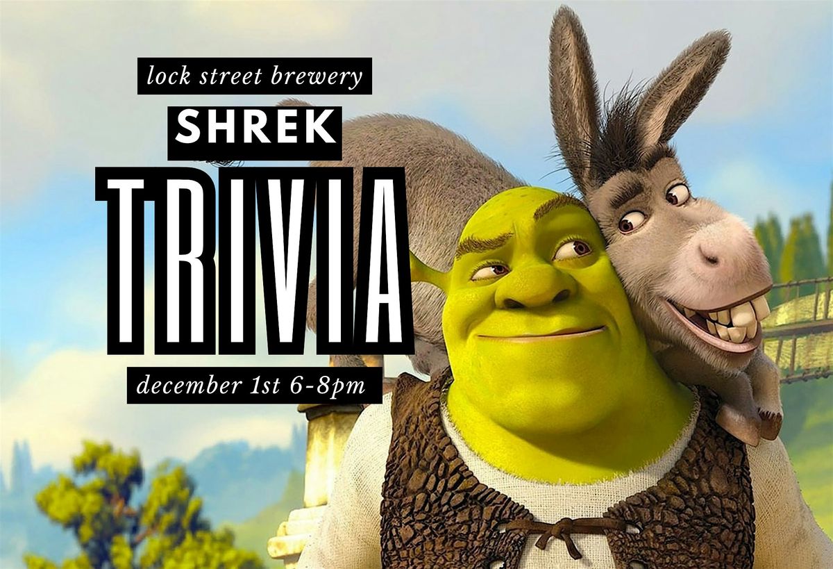 Shrek Trivia at Lock Street Brewing Company