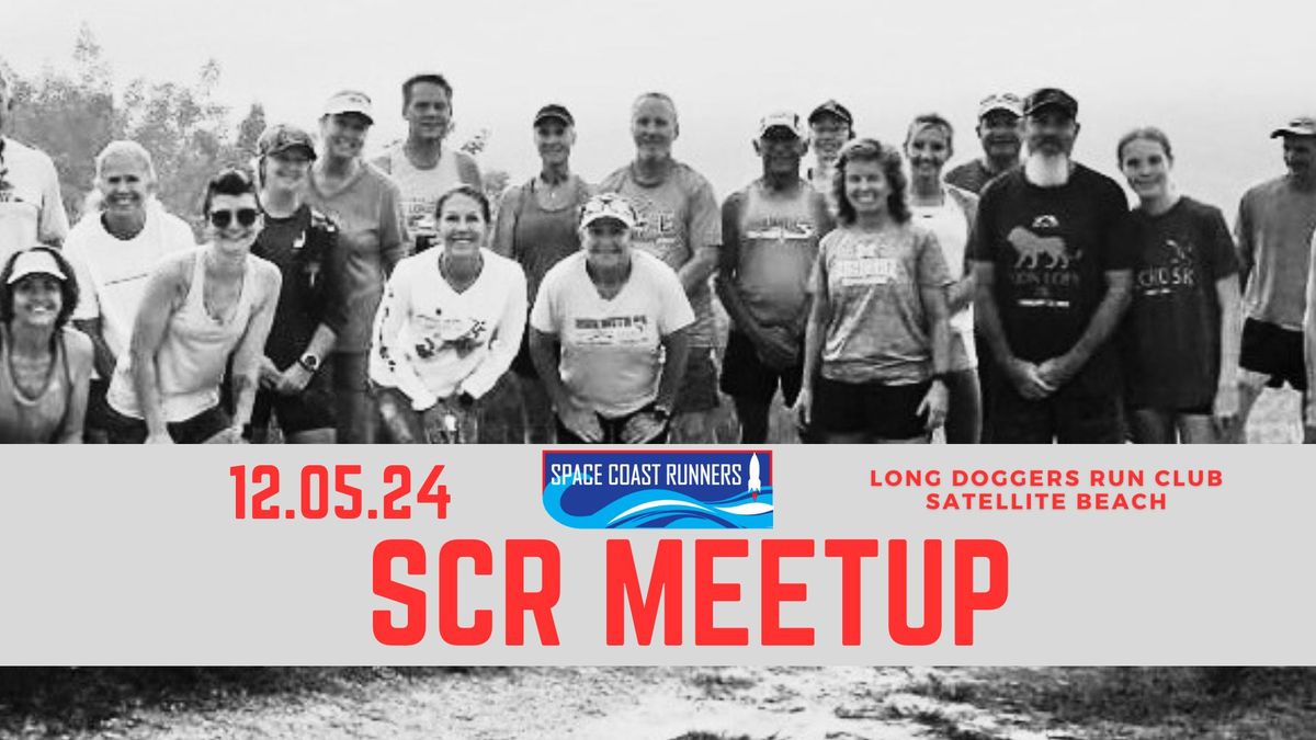 SCR Meetup @ Long Doggers Run Satellite Beach