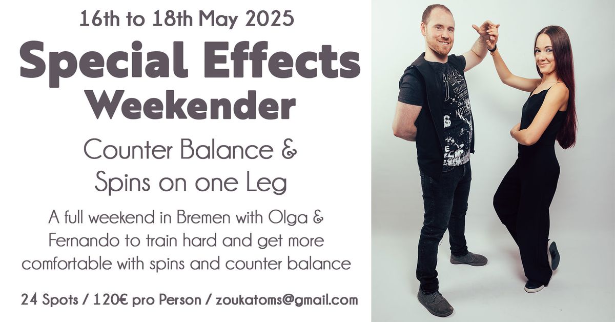 Special Effects Weekender - Counter Balance and Spins on one Leg