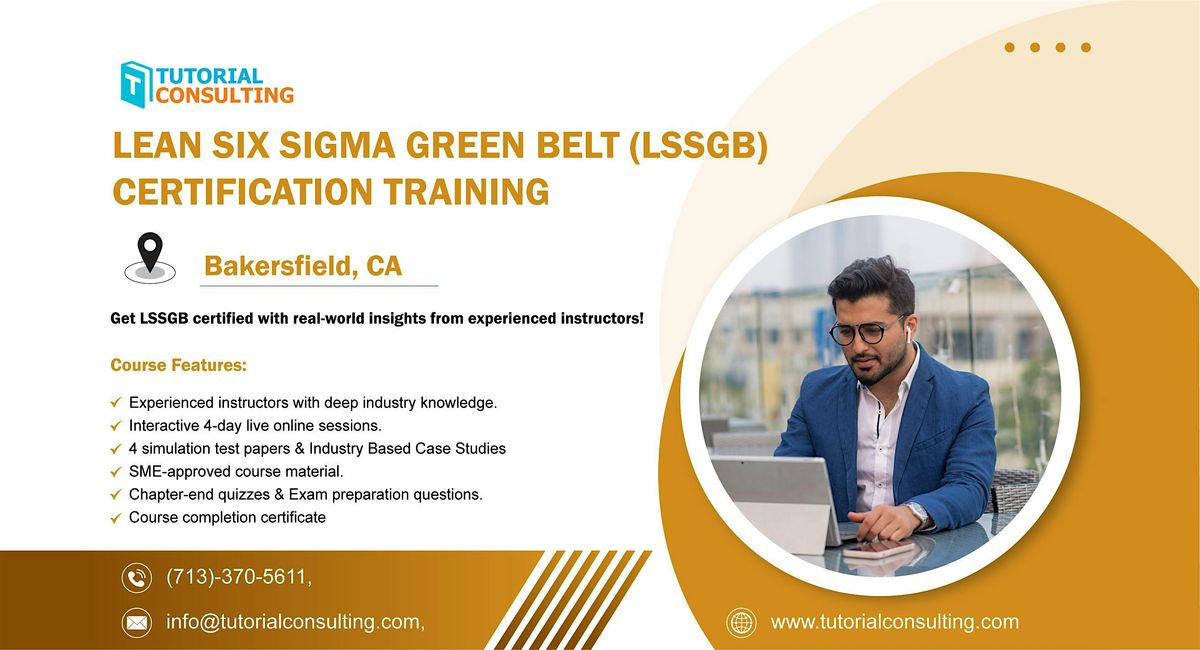 Six Sigma Green Belt Certification Made Easy \u2013 Bakersfield, CA Workshop