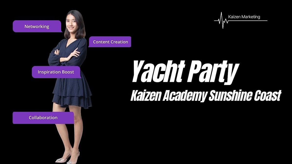 Yacht Party - Kaizen Academy Sunshine Coast