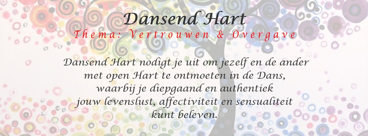 Dansend Hart <3 Thema: Vertrouwen & Overgave