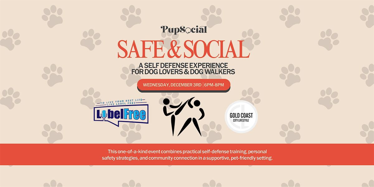 Safe & Social: A Self Defense Experience for Dog Lovers