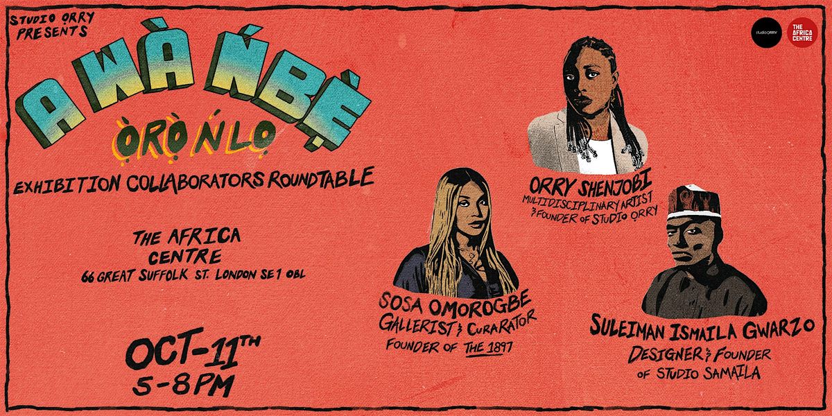 \u00c0 W\u00c1 N\u2019B\u1eb8: Exhibition Collaborators Roundtable