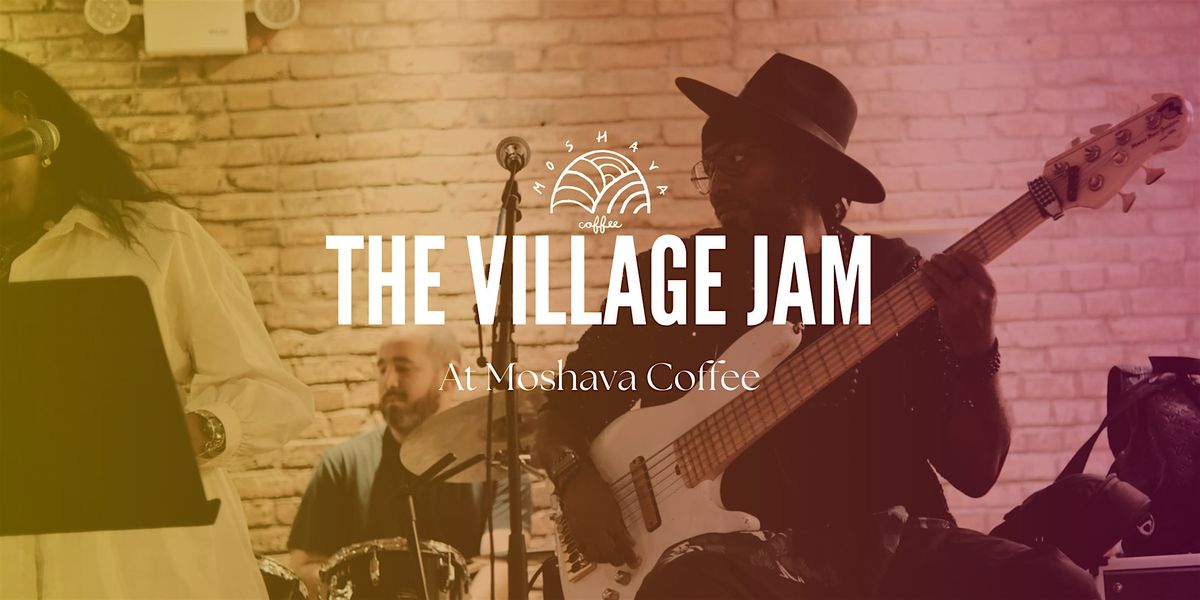 The Village Jam