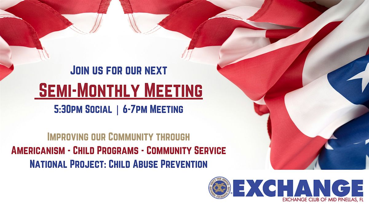 Exchange Club Semi-Monthly Meeting