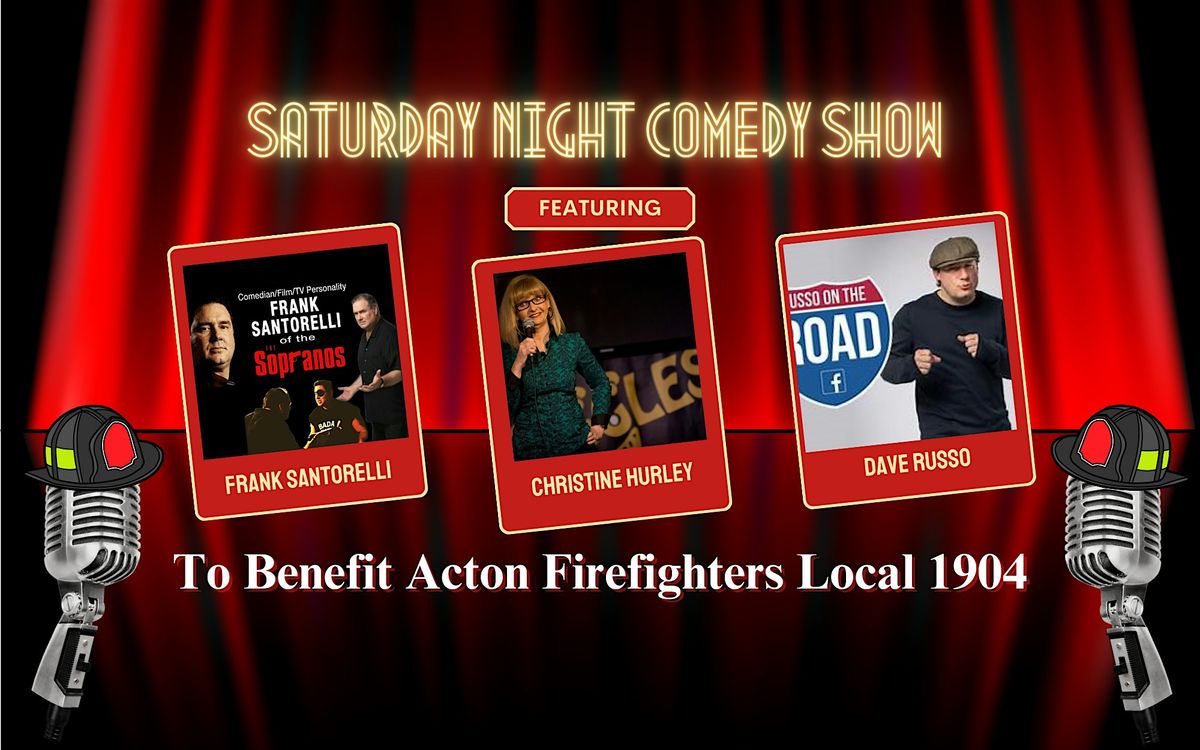 Comedy Night to benefit Acton Fire Fighters Local 1904