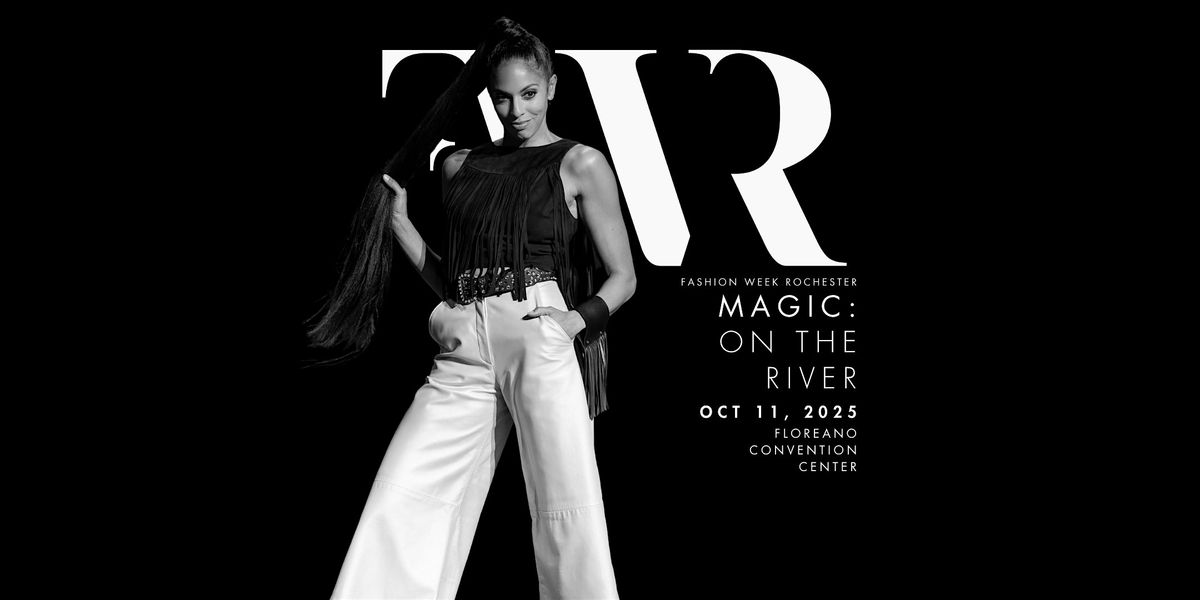 Fashion Week Rochester: Magic on the River