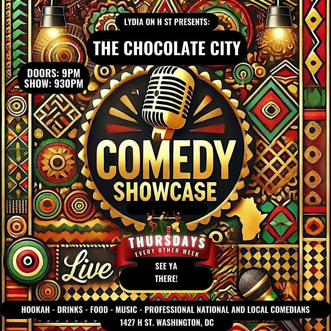 The Chocolate City Comedy Show: Present by Lydia on H St.