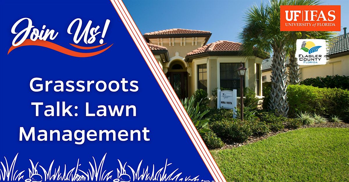 Grassroots Talk: Lawn Management