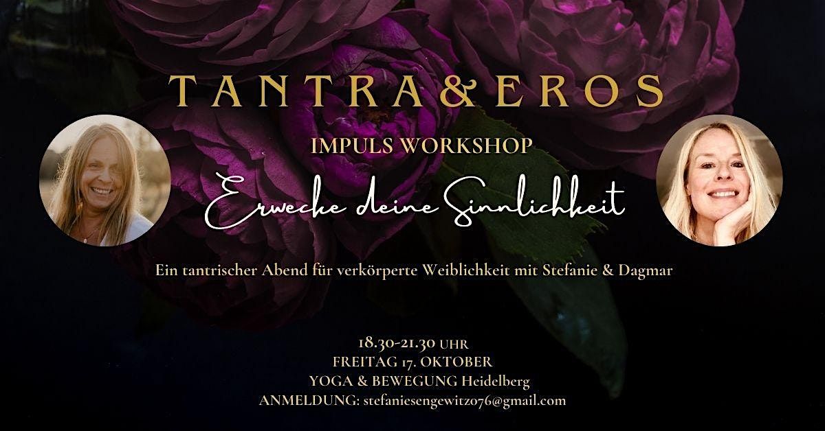 TANTRA & EROS - Ein tantrischer Abend f\u00fcr Frauen