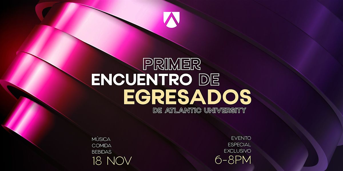 Primer Encuentro de Egresados de Atlantic University