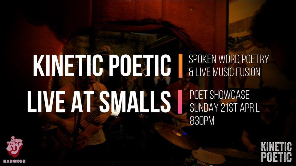 Kinetic Poetic - Poets Showcase at SMALLS