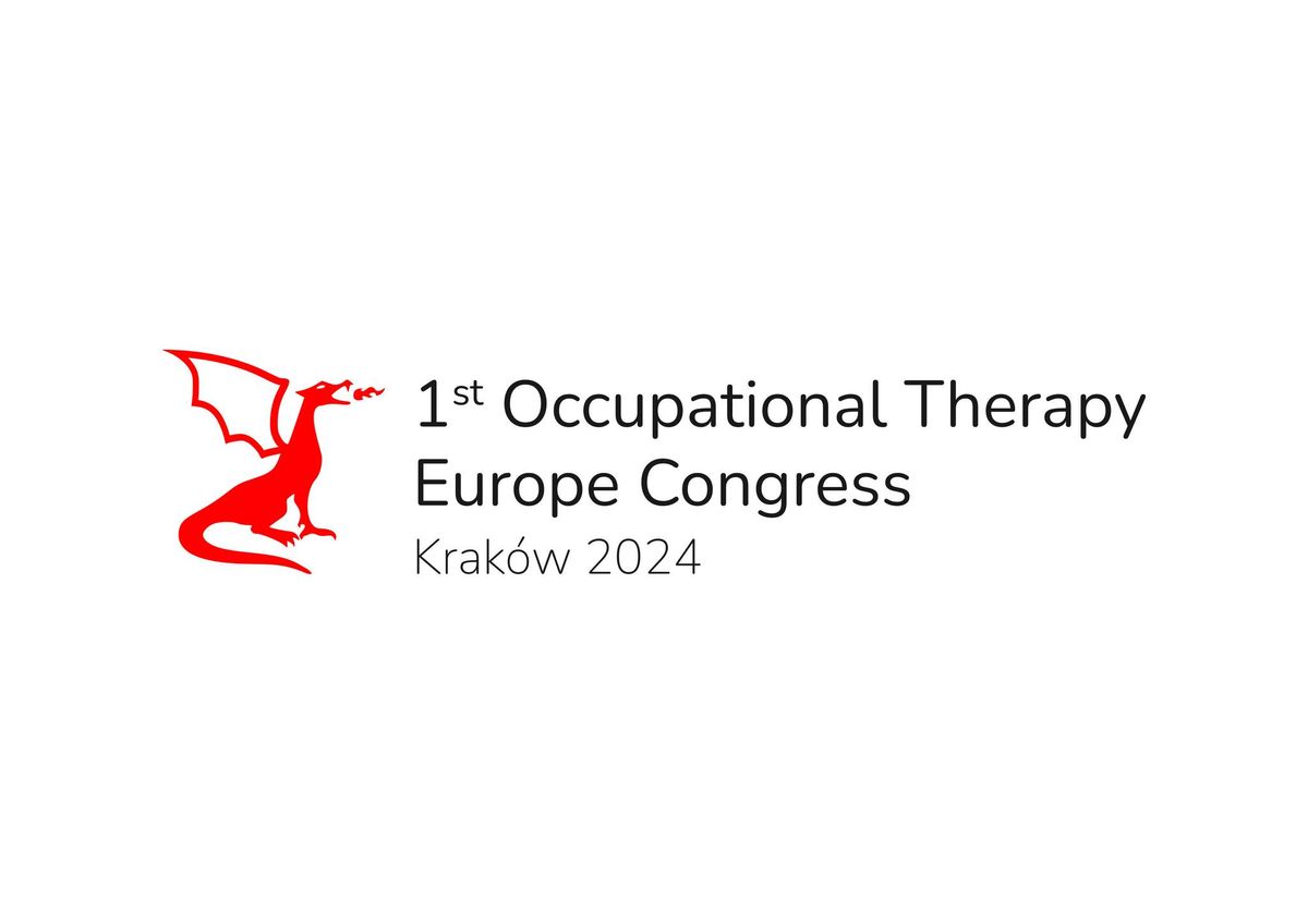 The 1st Occupational Therapy Europe Congress, 15-19 October 2024, Krak\u00f3w