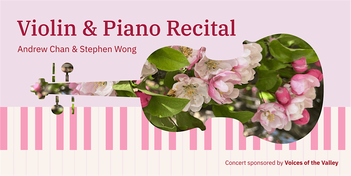 Violin & Piano Recital by Andrew Chan and Stephen Wong
