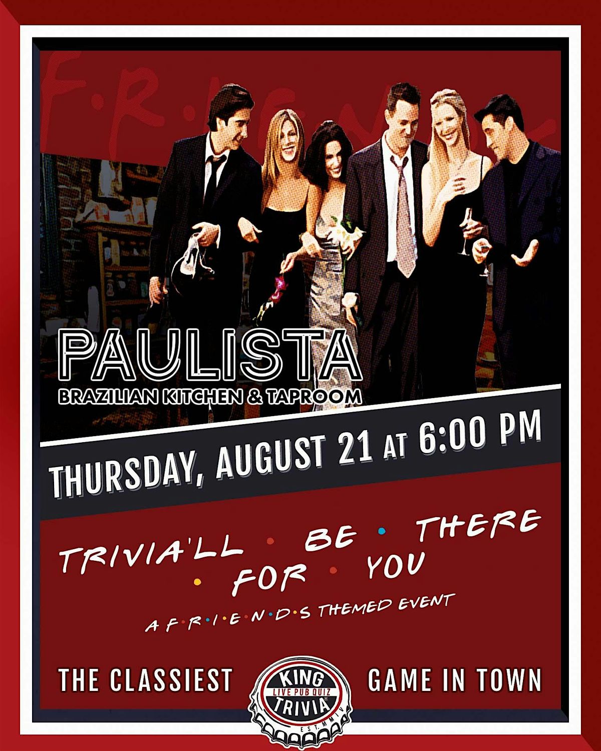 Friends Trivia Night at Paulista Brazilian Kitchen