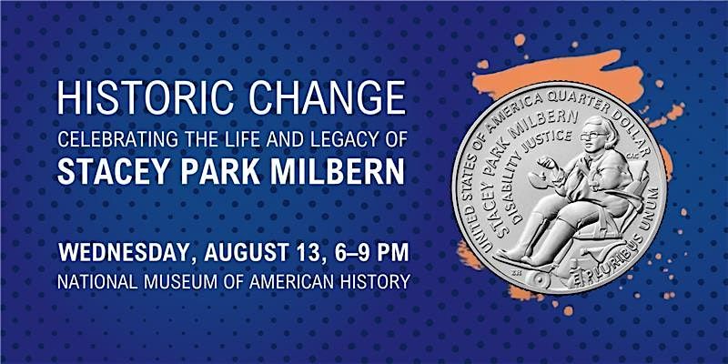 Historic Change: Celebrate the Life and Legacy of Stacey Park Milbern