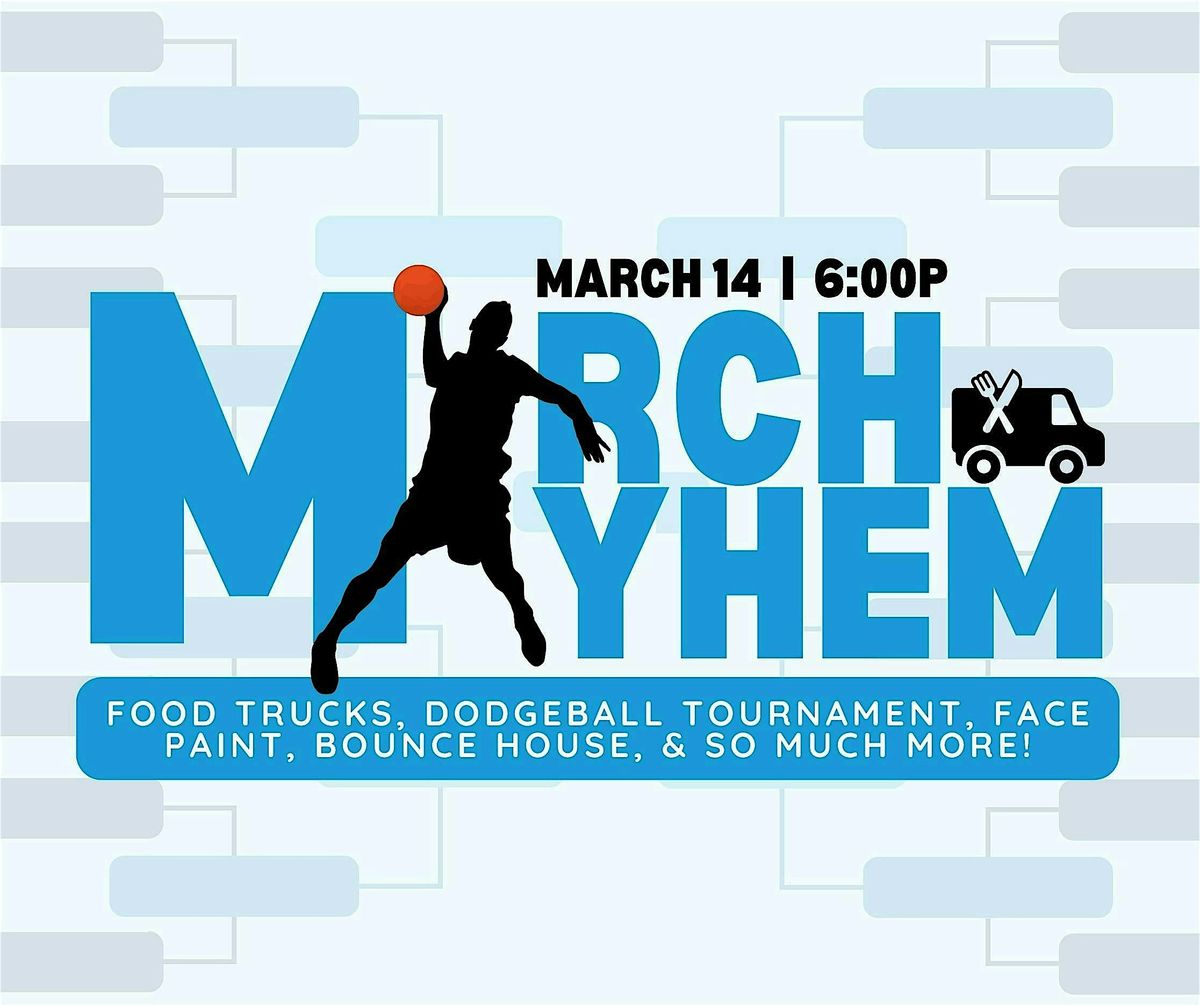 March Mayhem