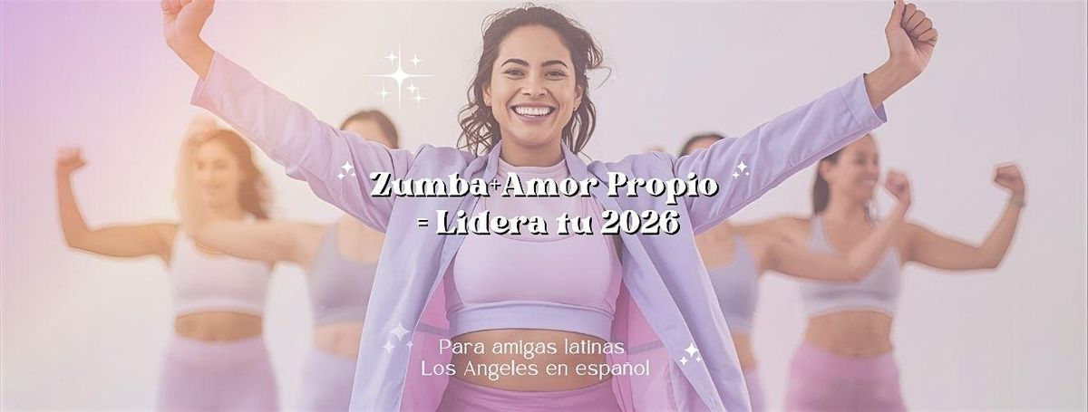 Zumba + Amor Propio = LIDERA TU 2026 (en espa\u00f1ol)