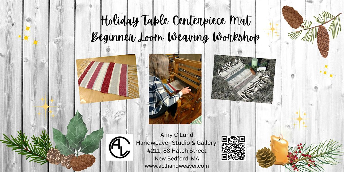 Holiday Season Table Centerpiece Mat Beginner Loom Weaving Workshop