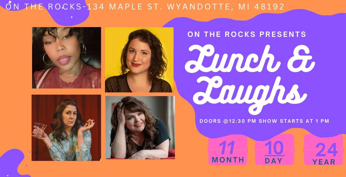 On the Rocks Presents: Lunch & Laughs