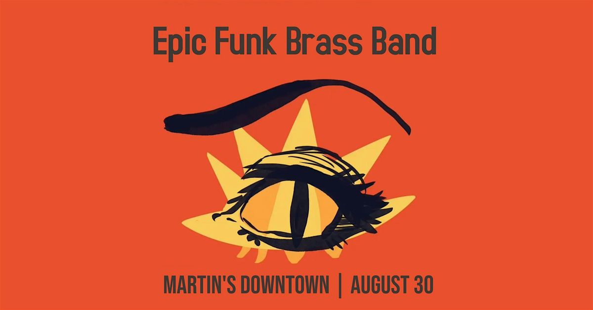 Epic Funk Brass Band Live at Martin's Downtown
