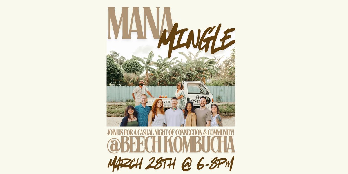 Mana Mingle @ Beech Kombucha!