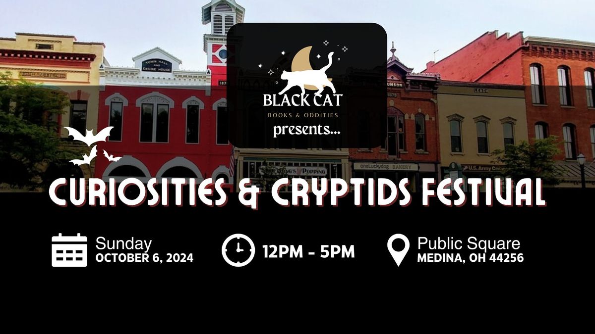 Curiosities & Cryptids Festival presented by Black Cat Books & Oddities