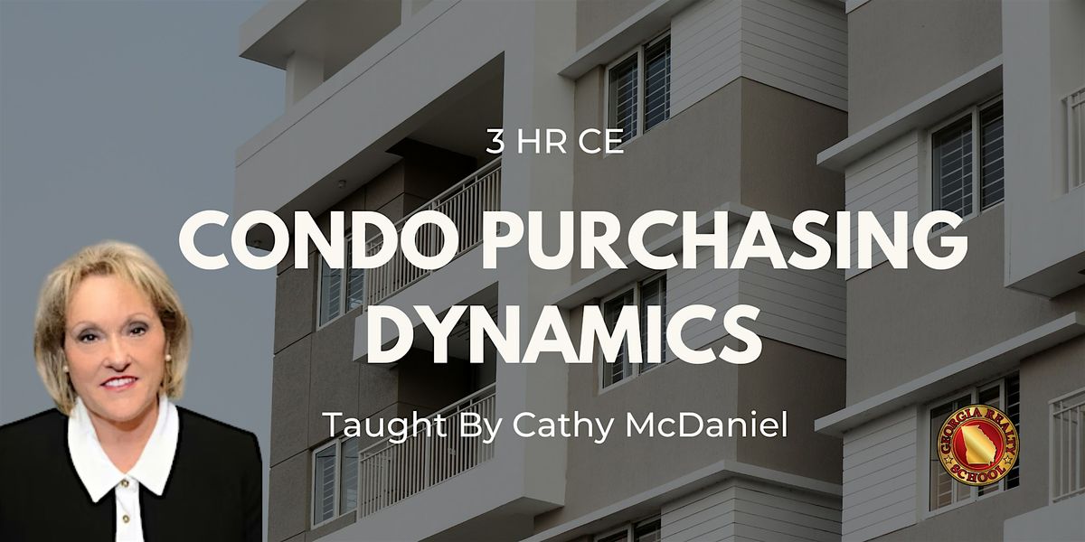 Condo Purchasing Dynamics | 3 HR CE