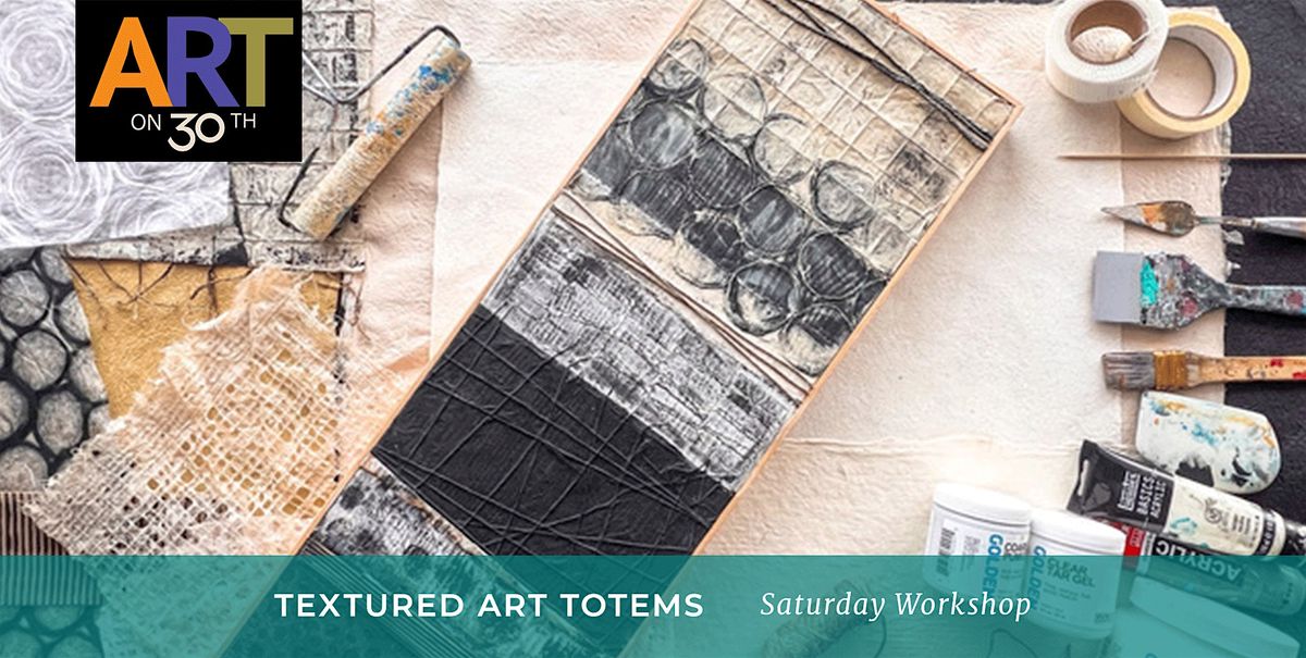 Textured Art Totems Workshop with Mike Lafata