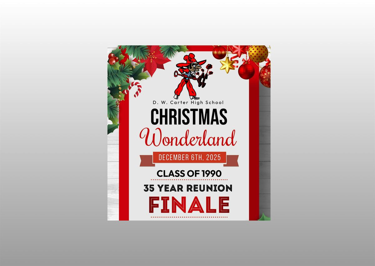 D.W. Carter Class of 1990 Christmas Wonderland Finale
