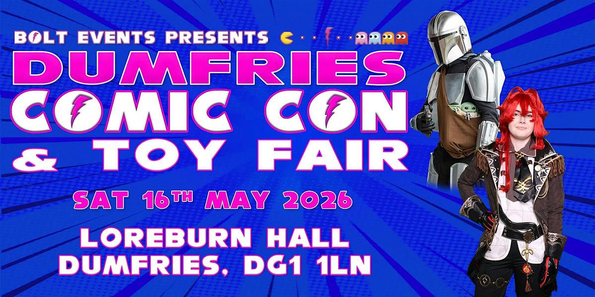 Dumfries Comic Con & Toy Fair